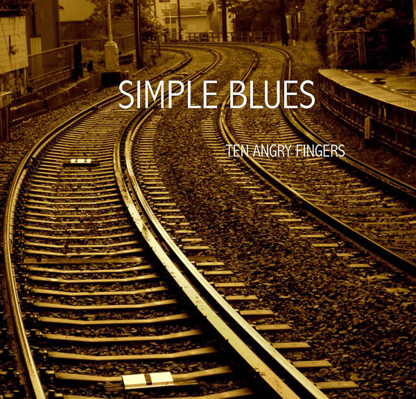 Simple Blues by Ten Angry Fingers